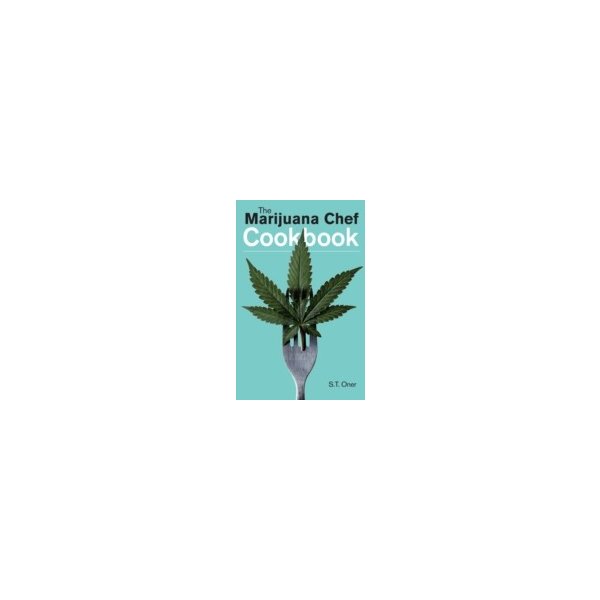 E-book elektronická kniha Marijuana Chef Cookbook - Oner S.T.