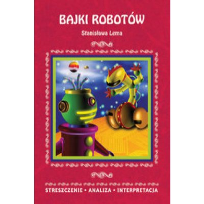 Bajki robotów Stanisława Lema – Zbozi.Blesk.cz