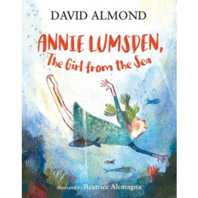 Annie Lumsden, the Girl from the Sea Almond DavidPevná vazba – Hledejceny.cz