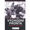 Vychodní fronta – z tajných archivů SS