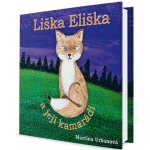 Liška Eliška a její kamarádi - Martina Urbanová – Hledejceny.cz