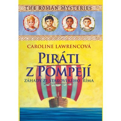 Piráti z Pompejí - Caroline Lawrencová