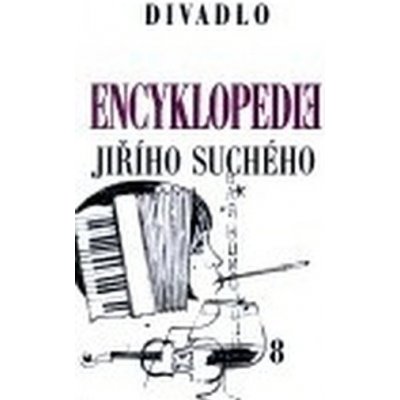 Encyklopedie Jiřího Suchého, svazek 8 Divadlo 1951 1959 Jiří Suchý – Zboží Mobilmania