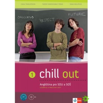 Chill out 2 Angličtina pro SOŠ a SOU