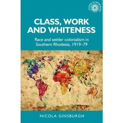 Class, Work and Whiteness