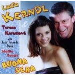 Láďa Kerndl & Tereza Kerndlová - Buona sera CD – Hledejceny.cz