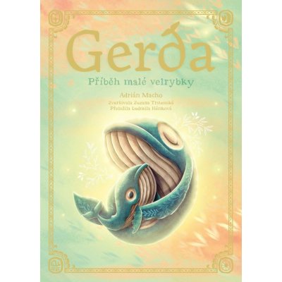 Gerda: Příběh malé velrybky - Adrián Macho – Zboží Mobilmania