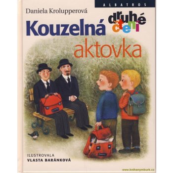 Kouzelná aktovka - Daniela Krolupperová, Vlasta Baránková