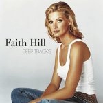 Faith Hill - Deep tracks, CD, 2016 – Hledejceny.cz