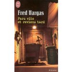Pars Vite et Reviens Tard - Vargas, F. – Hledejceny.cz
