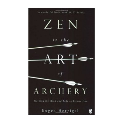 Zen in the Art of Archery - E. Herrigel – Hledejceny.cz