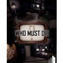 Who Must Die