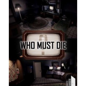 Who Must Die