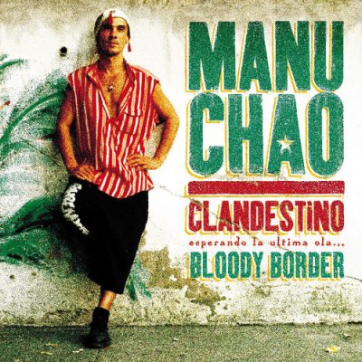 Clandestino/Bloody Border - Manu Chao CD