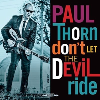 Don't Let the Devil Ride - Paul Thorn LP