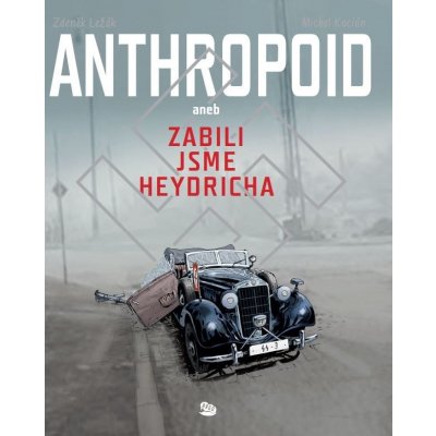 Anthropoid aneb zabili jsme Heydricha - Michal Kocián – Hledejceny.cz