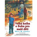 Schoolland Marian M.: Velká o Bohu pro malé děti