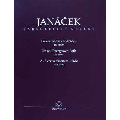 Leoš Janáček Po zarostlém chodníčku Noty – Hledejceny.cz