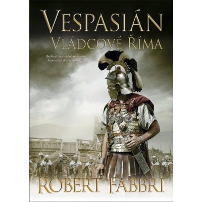 Vespasián 5 - Vládcové Říma - Robert Fabbri – Zboží Mobilmania