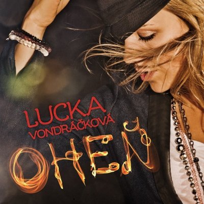 VONDRÁČKOVÁ LUCIE - OHEŇ CD – Zboží Mobilmania