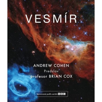Vesmír - Andrew Cohen, Brian Cox – Hledejceny.cz