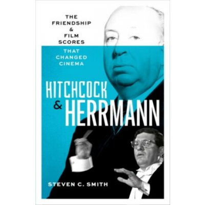 Hitchcock and Herrmann - Steven C. Smith – Zboží Dáma