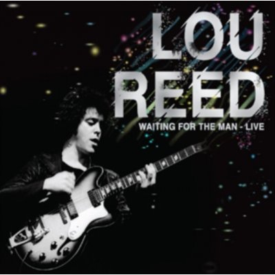 Reed Lou - Waiting For The Man-Live – Zbozi.Blesk.cz