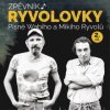 Noty a zpěvník Zpěvník Ryvolovky Písně Wabiho a Mikiho Ryvolů 2. díl Wabi Ryvola Miki Ryvola