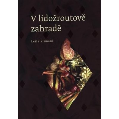 V lidožroutově zahradě – Hledejceny.cz