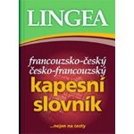 Lingea - KAPESNÍ SLOVNÍK francouzsko-český a česko-francouzský – Hledejceny.cz