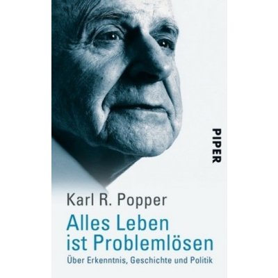 Alles Leben ist Problemlsen Popper Karl R.Paperback – Zboží Mobilmania