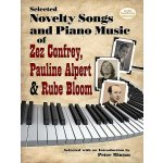 Selected Novelty Songs and Piano Music of Zez Confrey Pauline Alpert & Rube Bloom noty na klavír – Hledejceny.cz
