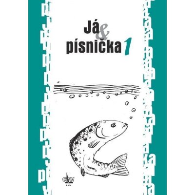 G + W, výroba hudebních nástrojů a pomůcek, spol. s r.o. Já & písnička 1 – Sleviste.cz
