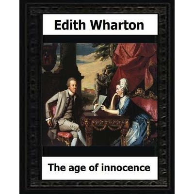 The Age of Innocence, 1920 Pulitzer Prize winner by: Edith Wharton
