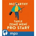 Tahle země není pro starý - Cormac McCarthy – Hledejceny.cz