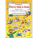 Čtu a vím o čem - Pracovní sešit k rozvíjení čtení s porozuměním - Iva Nováková