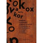 Korózne vlastnosti vybraných kovov v podmienkach ich používania - Tatiana Liptáková, Daniel Kajánek, Filip Pastorek, Viera Zatkalíková – Hledejceny.cz