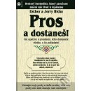 Pros a dostaneš! - Esther Hicks, Jerry Hicks