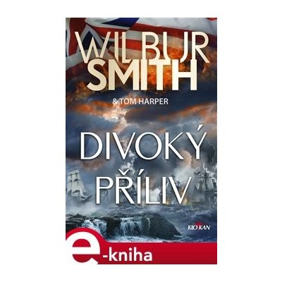 Divoký příliv - Smith Wilbur – Hledejceny.cz