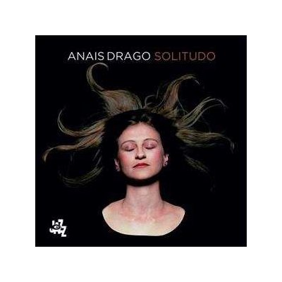 Anais Drago - Solitudo CD – Hledejceny.cz