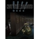 Not The Robots