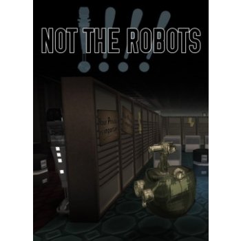 Not The Robots