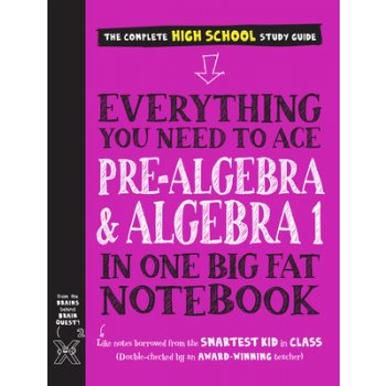 Everything You Need to Ace Pre-Algebra and Algebra I in One Big Fat Notebook Workman PublishingPaperback