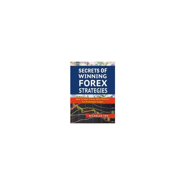 E-book elektronická kniha Secrets of Winning Forex Strategies - Tan Nicholas