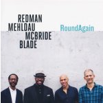Redman /Mehldau /McBride - Round Again – Zboží Dáma