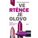 Ve rtěnce je olovo - Gillian Deaconová