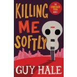 Killing Me Softly – Hledejceny.cz