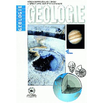 Geologie - Učebnice pro ZŠ a nižší stupeň víceletých gymnázií - Jakeš P.