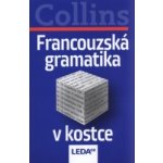 Francouzská gramatika v kostce - Collins Roger – Hledejceny.cz