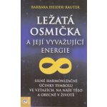 Ležatá osmička a její vyvažující energie - Barbara Heider-Rauter – Hledejceny.cz